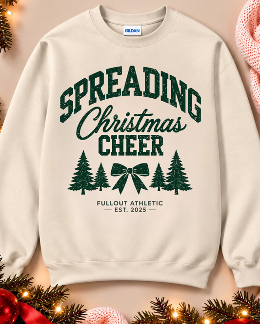 Spreading Christmas Cheer Sweatshirt - CHRISTMAS PRE-ORDER