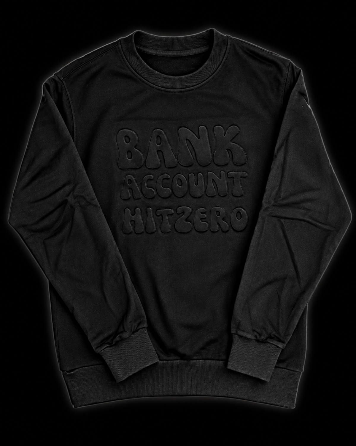 Crewneck: Puff Print - Bank Account Hit Zero